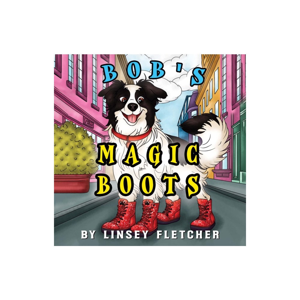 Pegasus Elliot Mackenzie Publishers Bob's Magic Boots (häftad, eng)