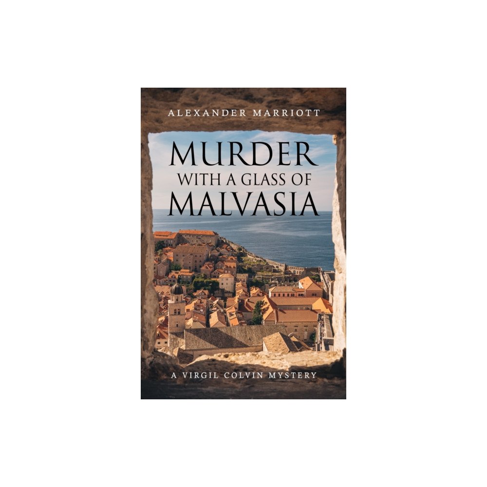 Pegasus Elliot Mackenzie Publishers Murder with a Glass of Malvasia: A Virgil Colvin Mystery (häftad, eng)
