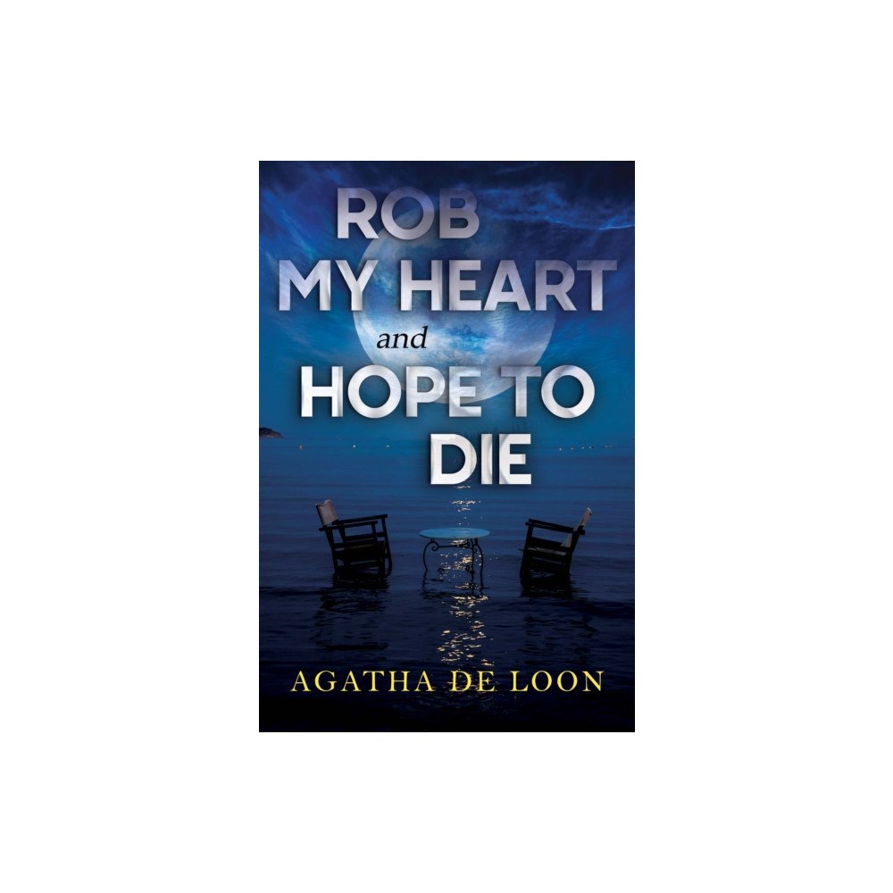 Pegasus Elliot Mackenzie Publishers Rob My Heart and Hope to Die (häftad, eng)