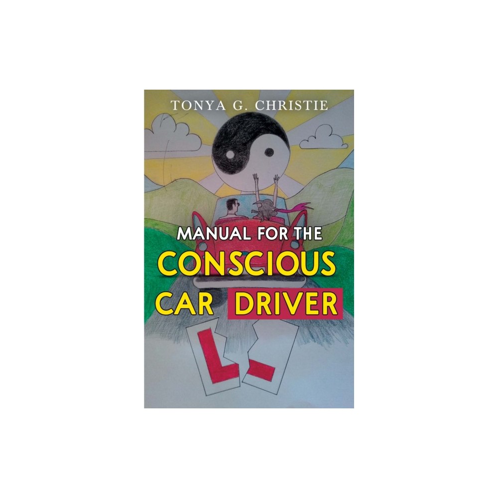Pegasus Elliot Mackenzie Publishers Manual for the Conscious Car Driver (häftad, eng)