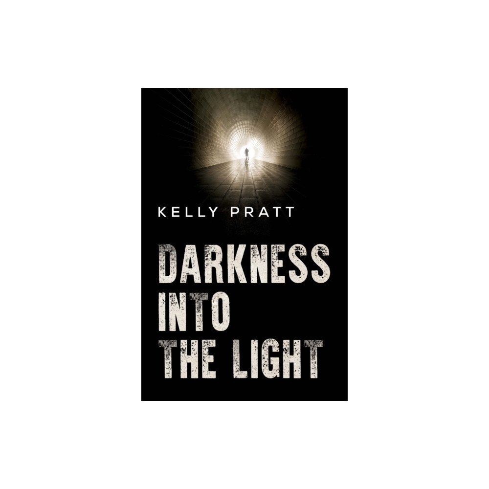 Pegasus Elliot Mackenzie Publishers Darkness into the light (häftad, eng)