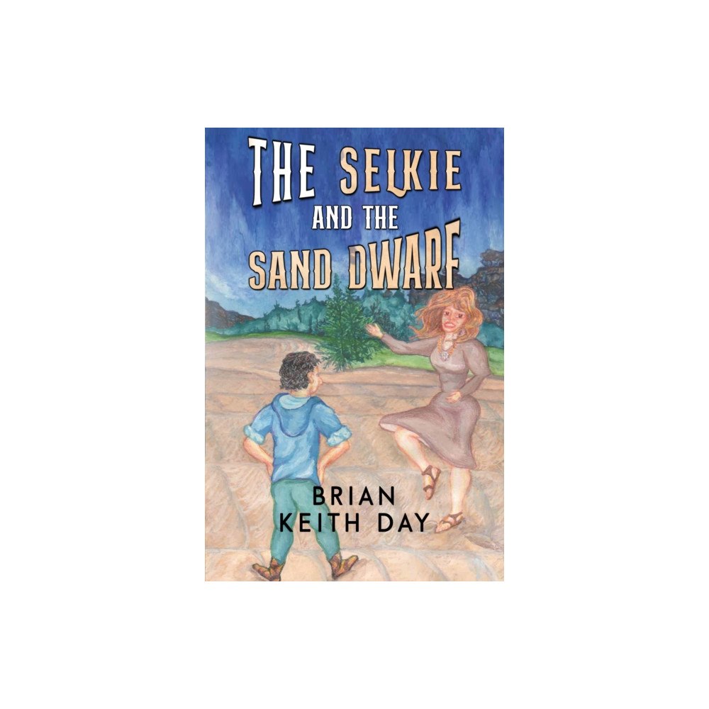 Pegasus Elliot Mackenzie Publishers The Selkie and the Sand Dwarf (häftad, eng)