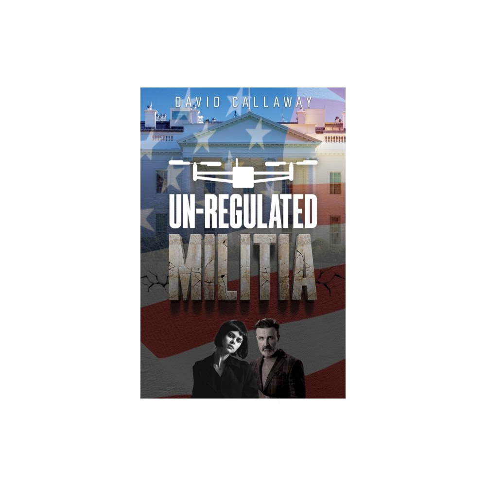 Pegasus Elliot Mackenzie Publishers Unregulated Militia (häftad, eng)