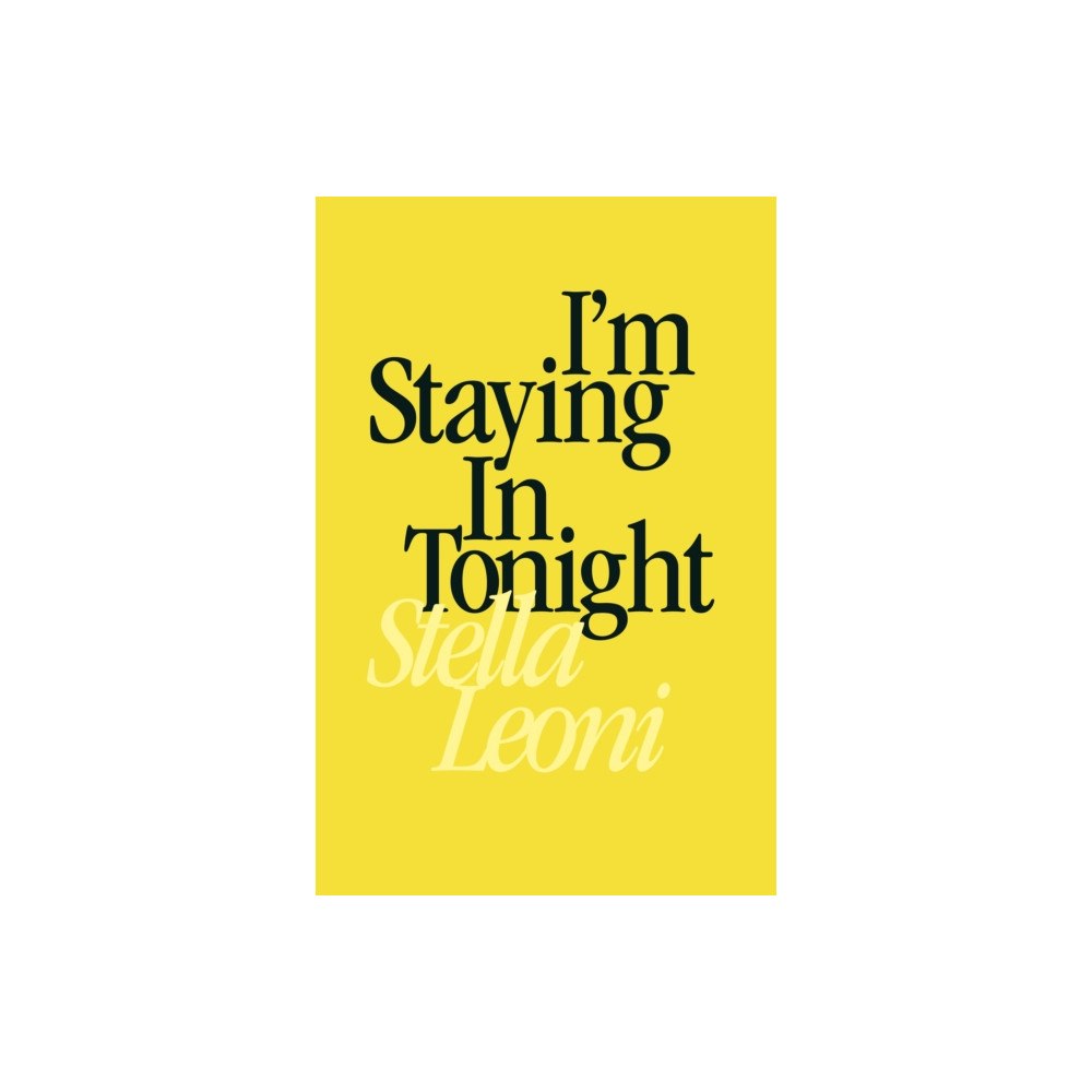 Pegasus Elliot Mackenzie Publishers I'm Staying in Tonight (häftad, eng)
