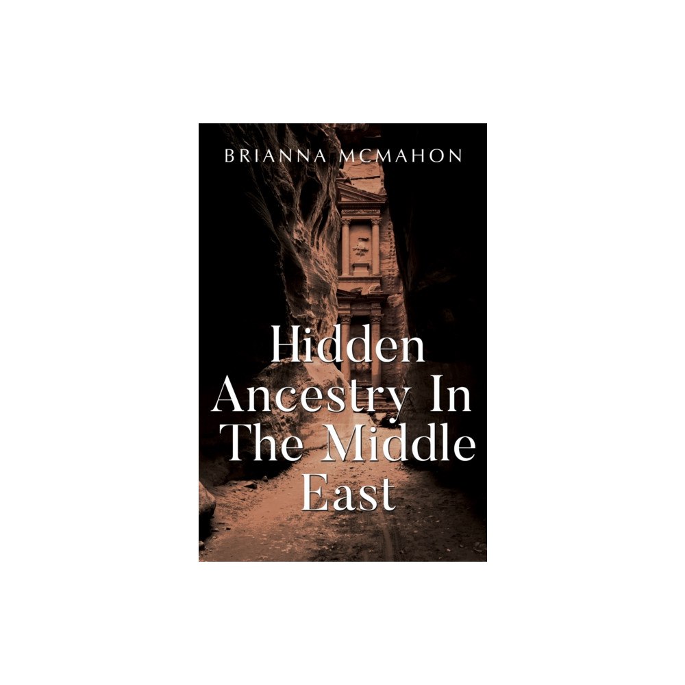 Pegasus Elliot Mackenzie Publishers Hidden Ancestry In The Middle East (häftad, eng)