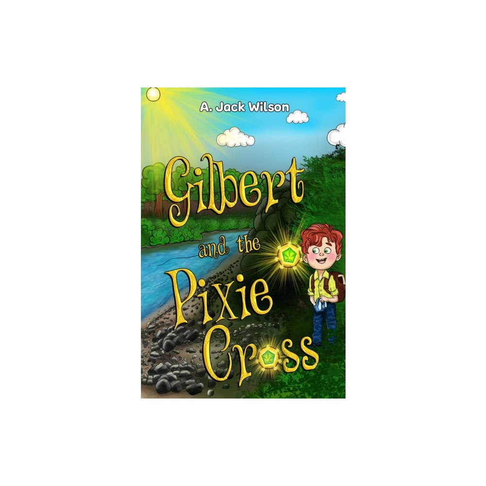 Pegasus Elliot Mackenzie Publishers Gilbert and the Pixie Cross (häftad, eng)