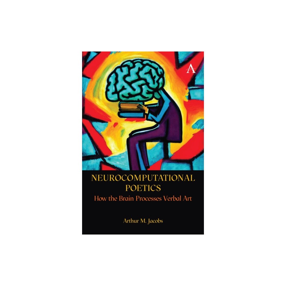 Anthem press Neurocomputational Poetics (häftad, eng)
