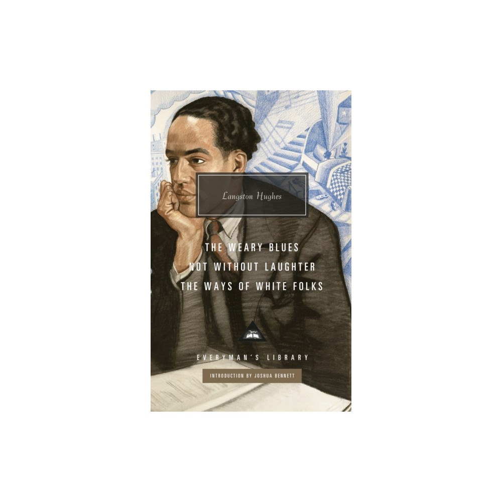 Everyman Not Without Laughter, The Ways of White Folks, The Weary Blues (inbunden, eng)