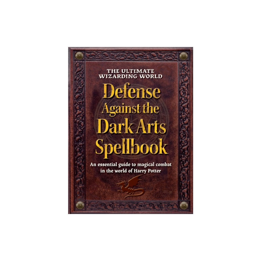 Media Lab Books The Ultimate Wizarding World Defense Against the Dark Arts Spellbook (inbunden, eng)