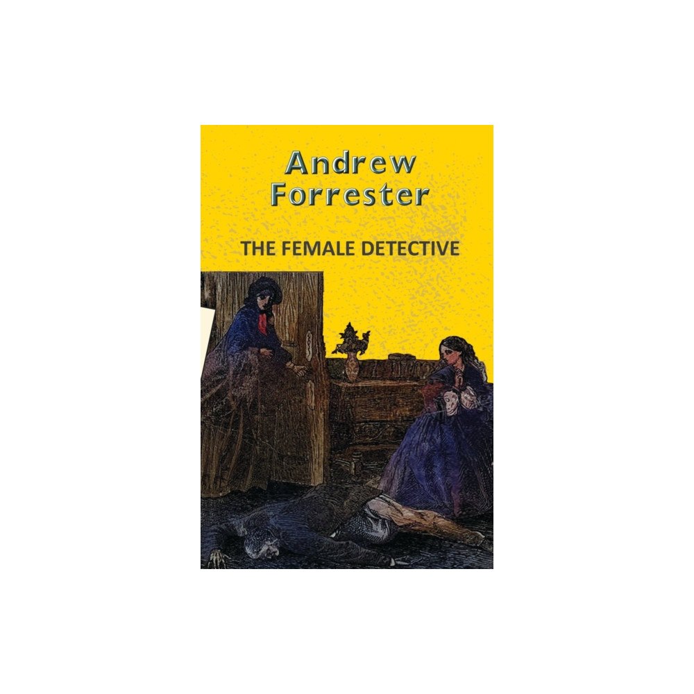 Hachette Book Publishing India Pvt Ltd The Female Detective (häftad, eng)