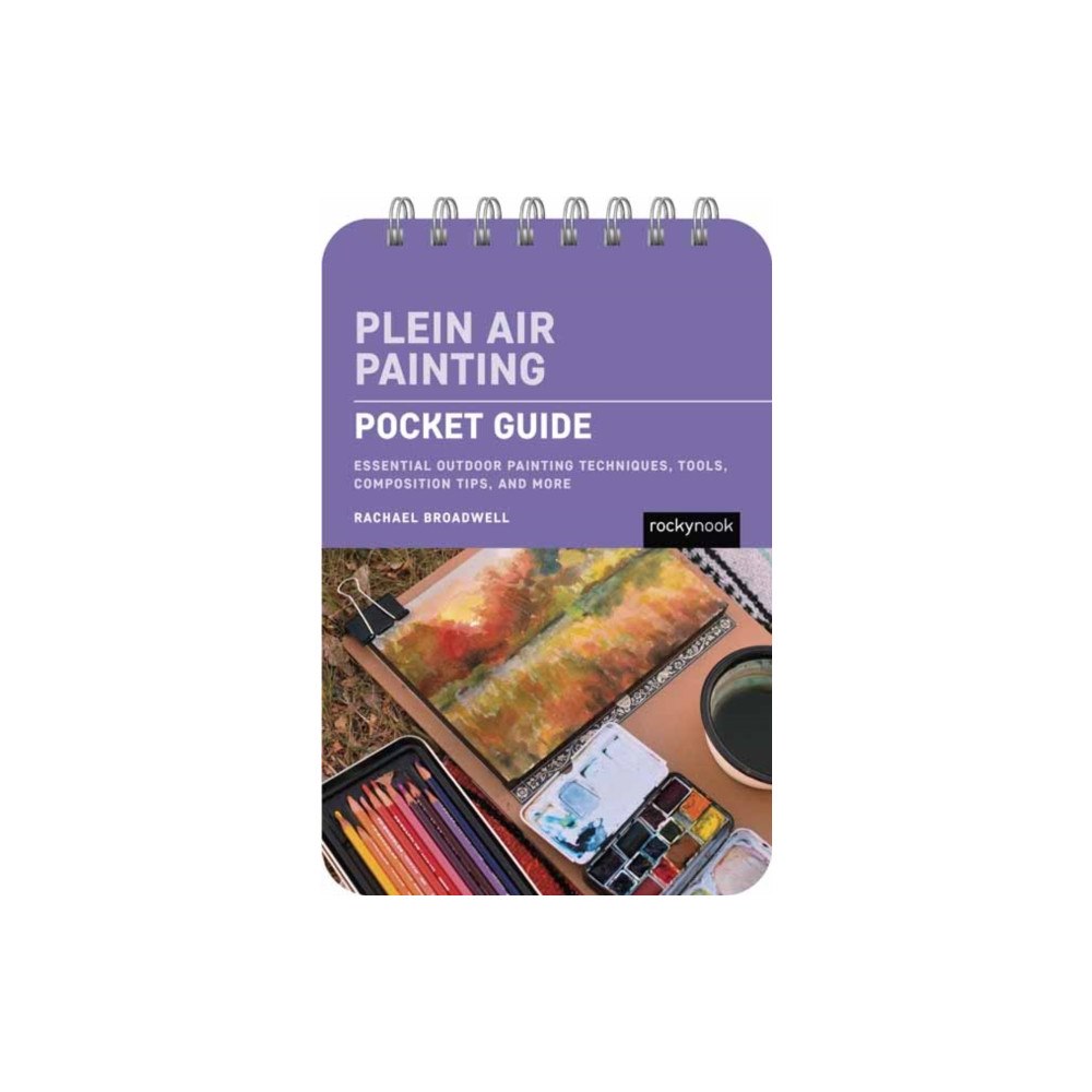 Rocky Nook Plein Air Painting: Pocket Guide (bok, spiral, eng)