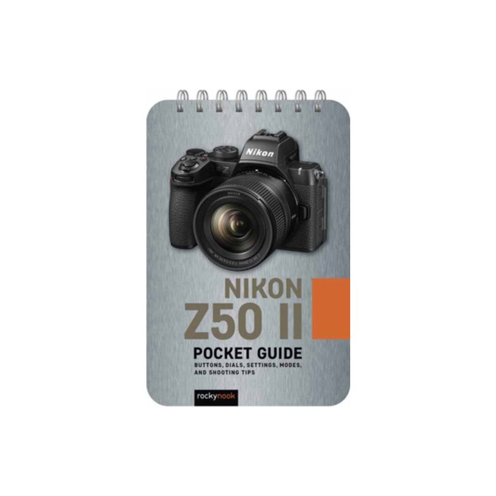 Rocky Nook The Nikon Z50 II: Pocket Guide (bok, spiral, eng)