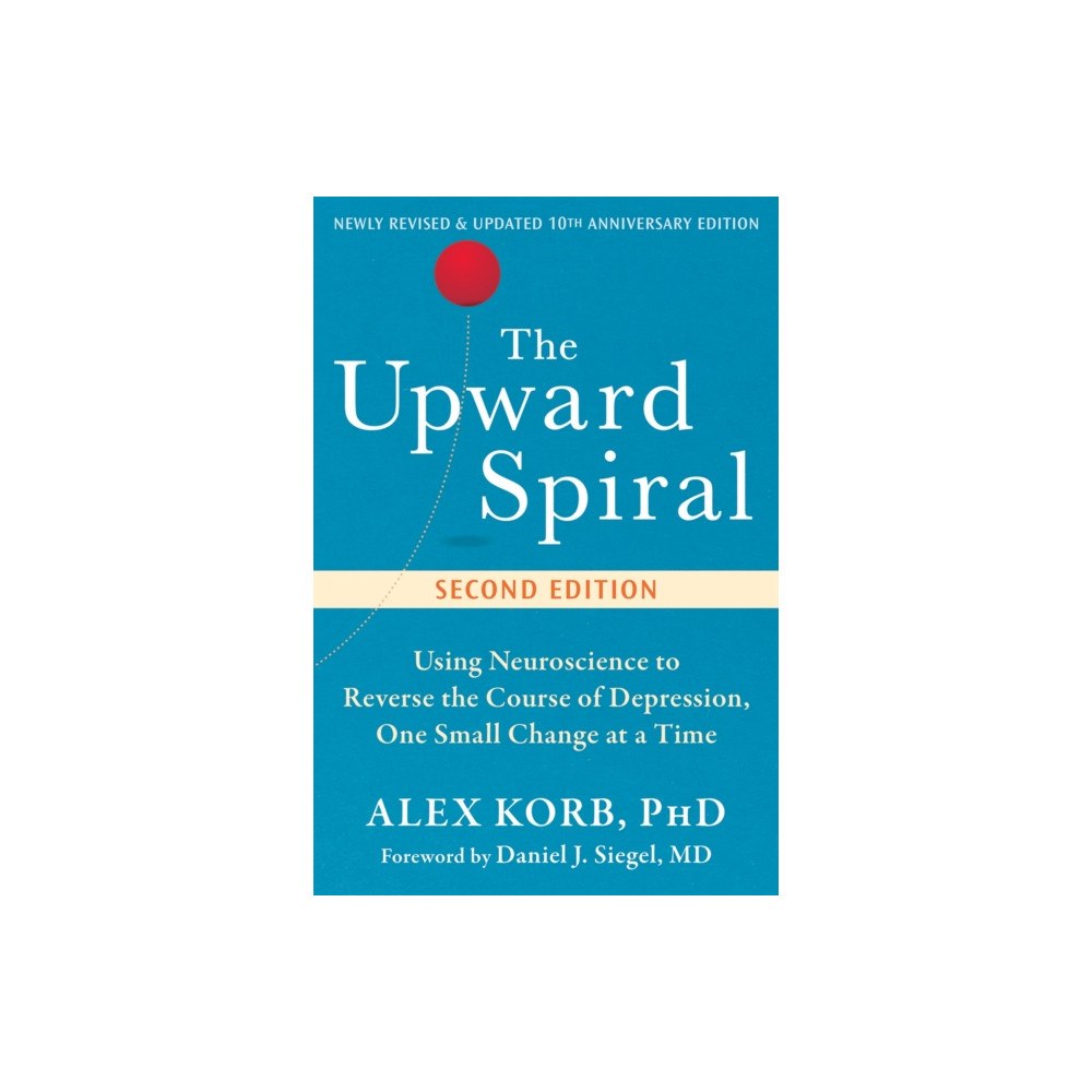 New Harbinger Publications The Upward Spiral (häftad, eng)