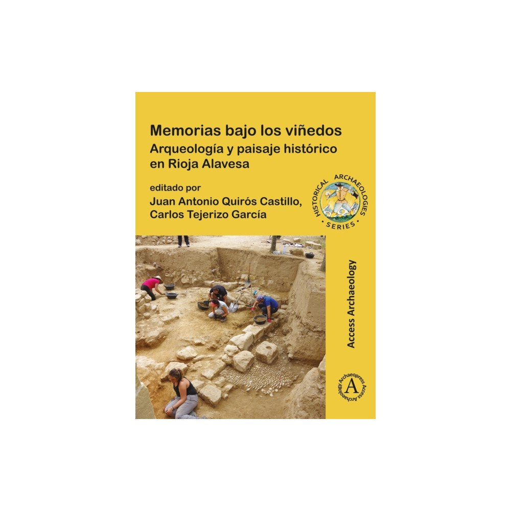 Archaeopress Memorias bajo los vinedos: Arqueologia y paisaje historico en Rioja Alavesa (häftad, spa)