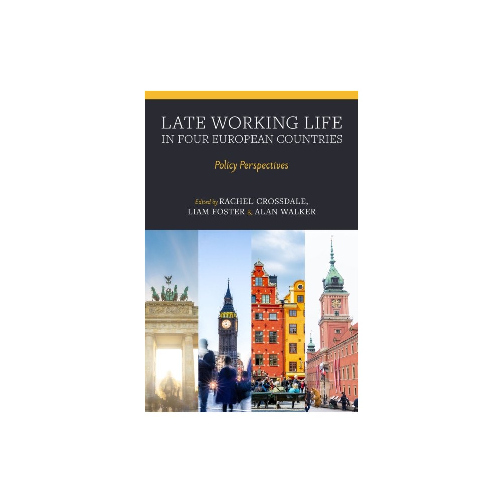 Emerald Publishing Limited Late Working Life in Four European Countries (inbunden, eng)