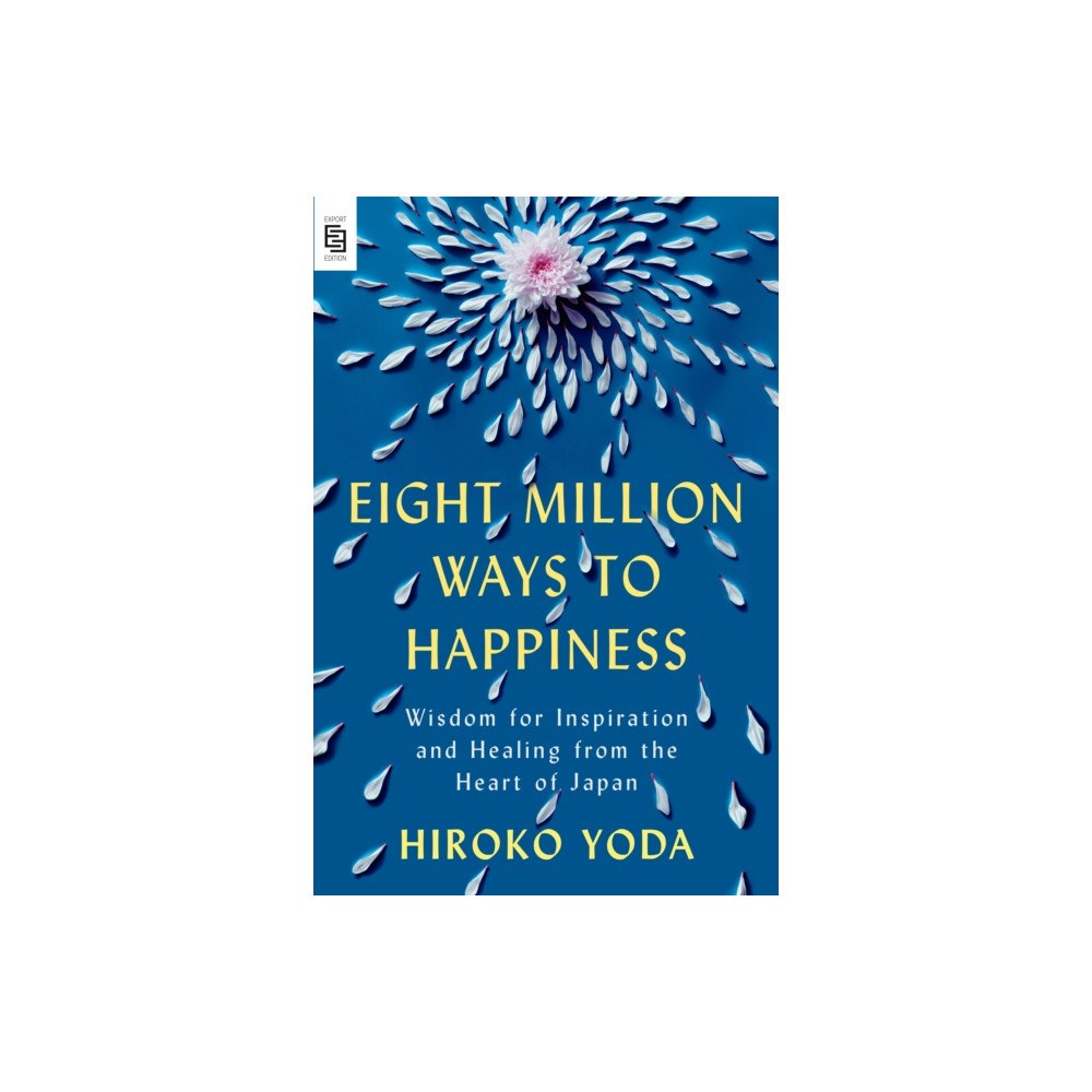 Not Stated Eight Million Ways to Happiness (häftad, eng)