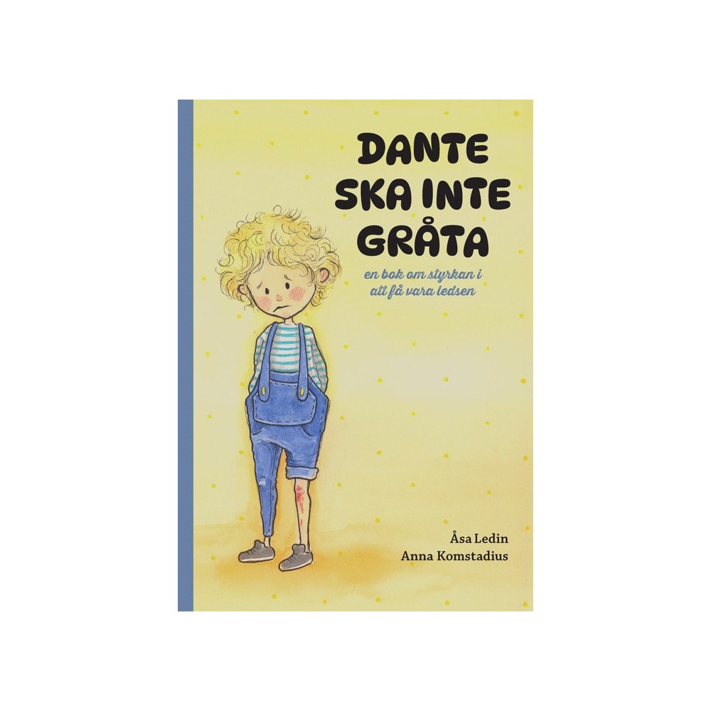 Åsa Ledin Dante ska inte gråta (inbunden)