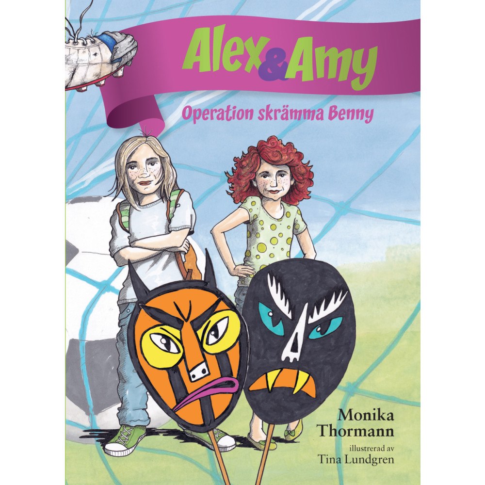 Monika Thormann Alex & Amy: Operation skrämma Benny (inbunden)