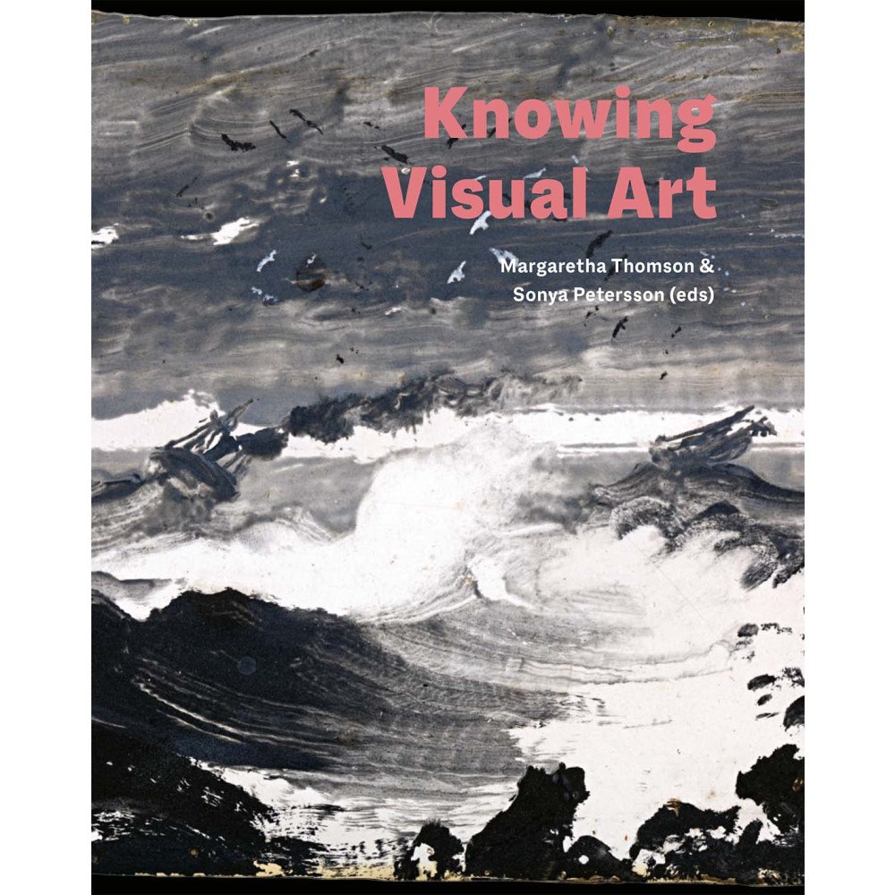 Kungl. Vitterhetsakademien Knowing visual art (inbunden, eng)