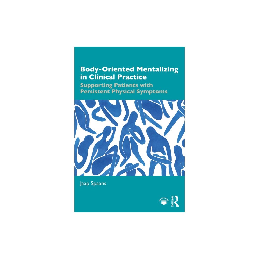 Taylor & francis ltd Body-Oriented Mentalizing in Clinical Practice (häftad, eng)