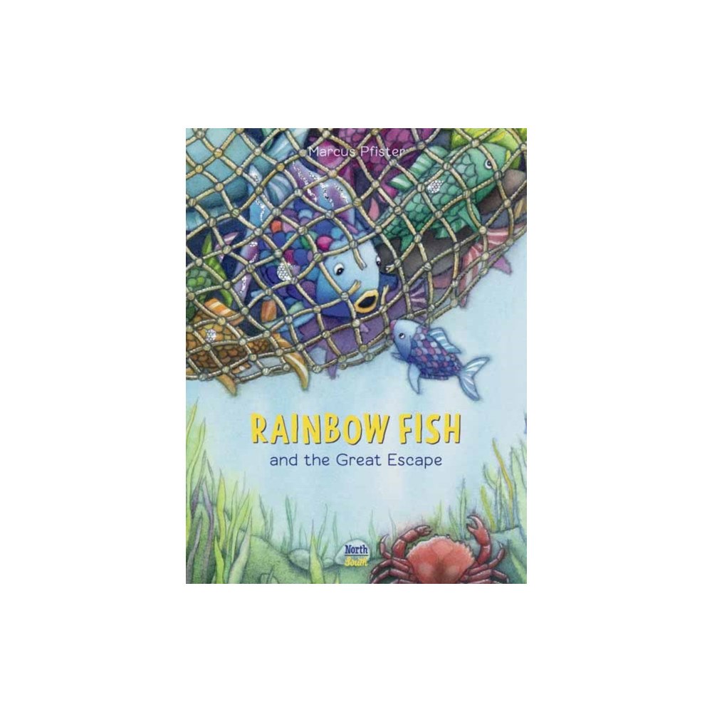 North-South Books Rainbow Fish and the Great Escape (inbunden, eng)