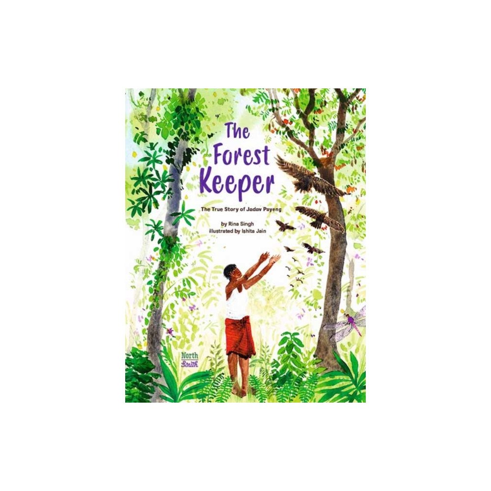 North-South Books The Forest Keeper–The True Story of Jadav Payeng (häftad, eng)