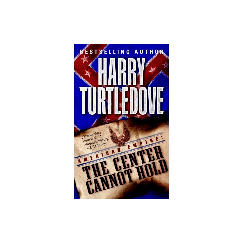 Not Stated The Center Cannot Hold (American Empire, Book Two) (häftad, eng)