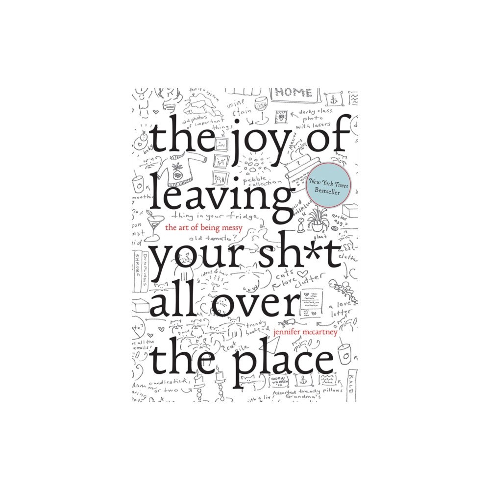 WW Norton & Co The Joy of Leaving Your Sh*t All Over the Place (inbunden, eng)