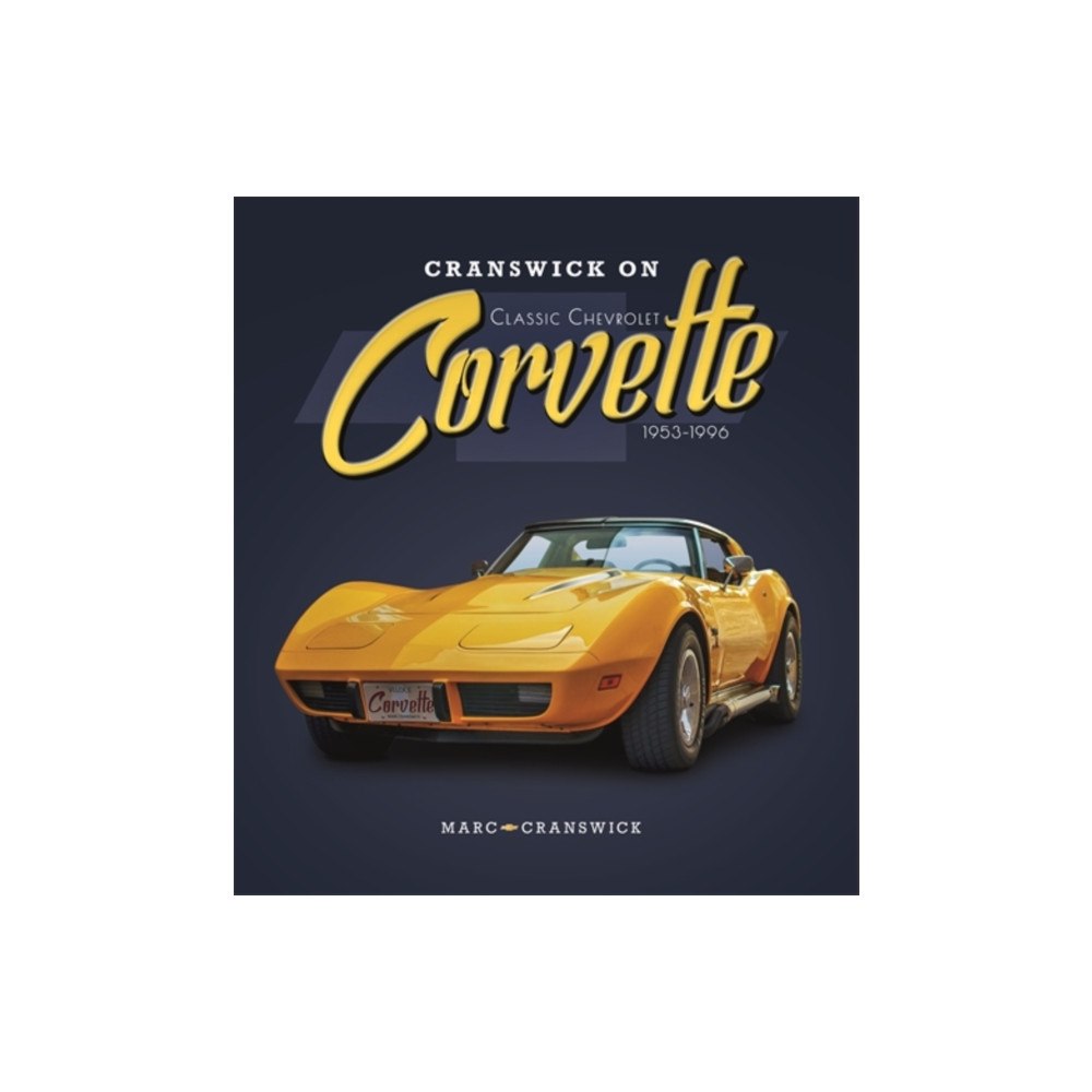David & Charles Cranswick on Classic Chevrolet Corvette 1953-1996 (inbunden, eng)