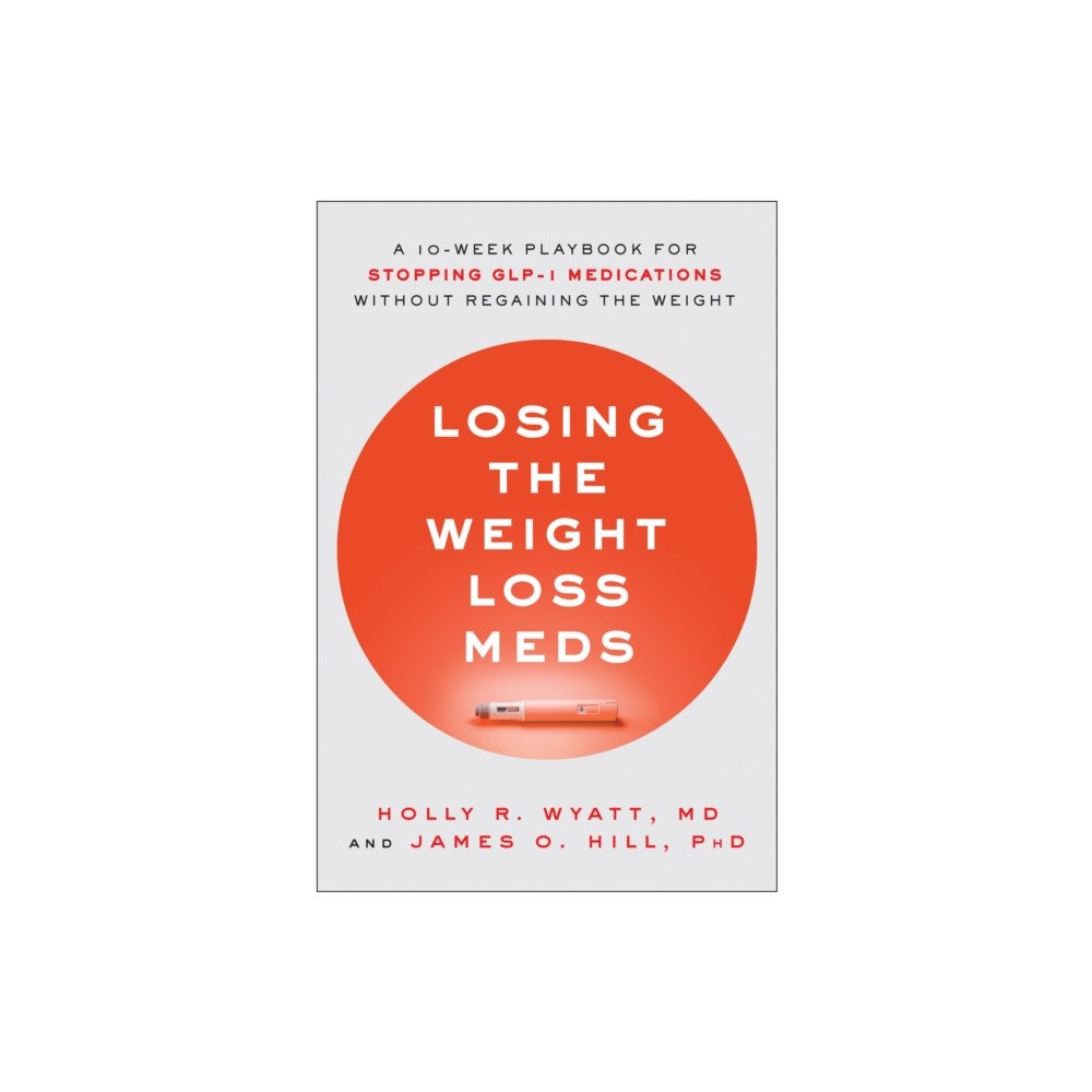 BenBella Books Losing the Weight Loss Meds (häftad, eng)