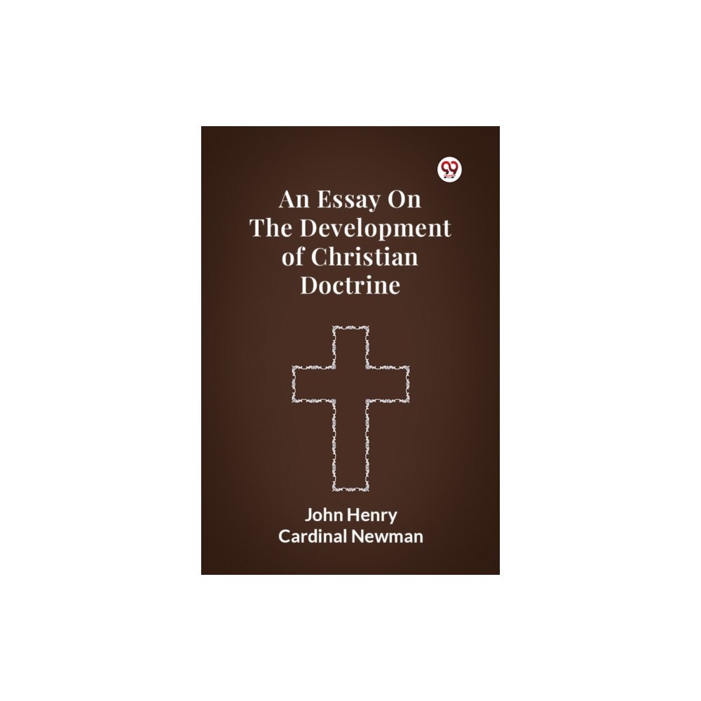 Double 9 Books An Essay On The Development Of Christian Doctrine (häftad, eng)