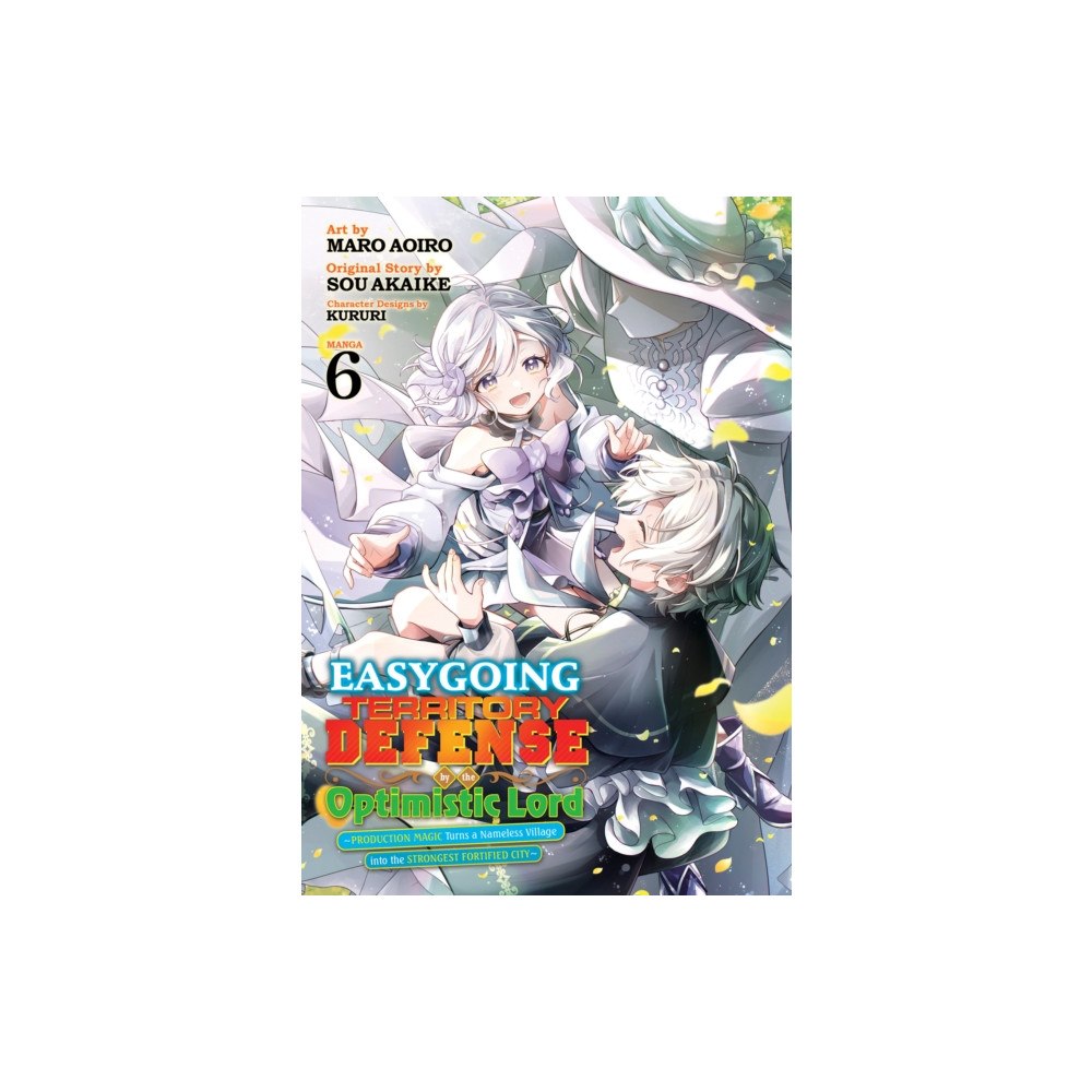 Seven Seas Entertainment, LLC Easygoing Territory Defense by the Optimistic Lord: Production Magic Turns a Nameless Village into the Strongest Fortifi...