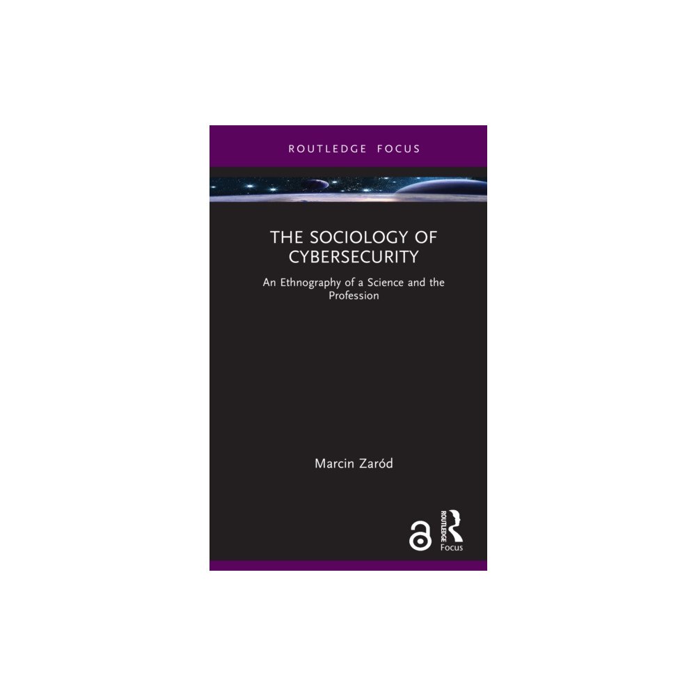 Taylor & francis ltd The Sociology of Cybersecurity (inbunden, eng)