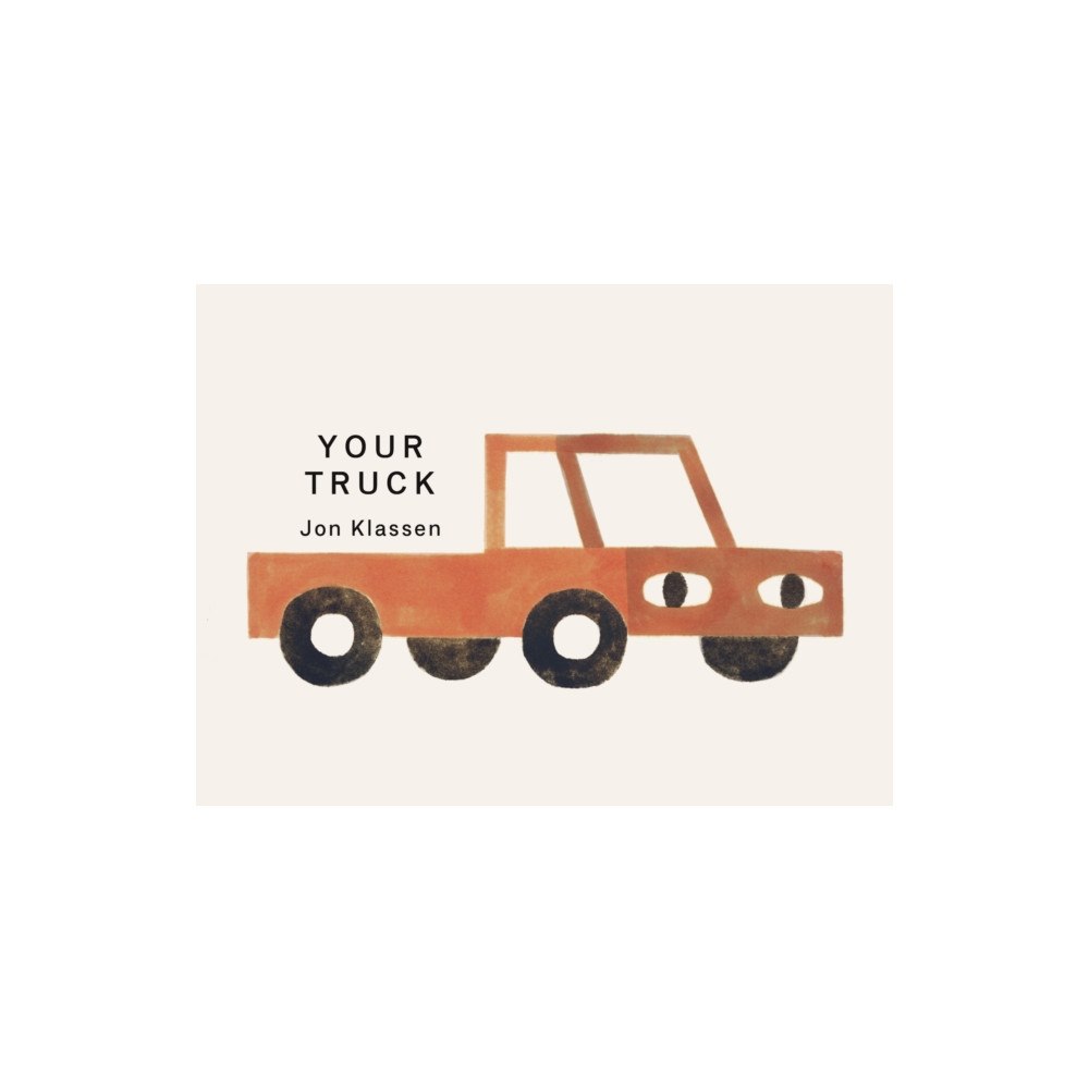 Walker Books Ltd Your Truck (bok, board book, eng)