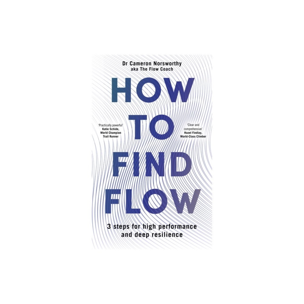 Bonnier Books Ltd How to Find Flow (häftad, eng)