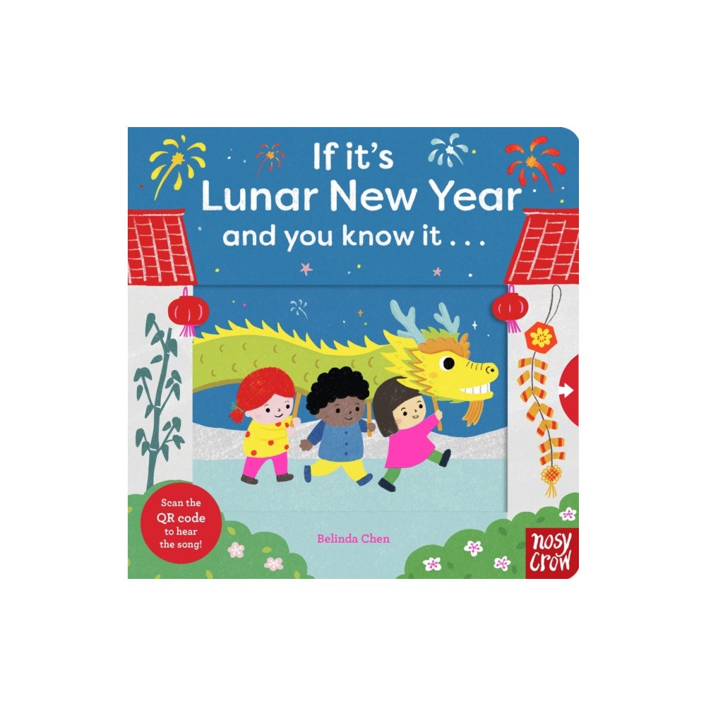 Nosy Crow Ltd If It's Lunar New Year and You Know It . . . (bok, board book, eng)