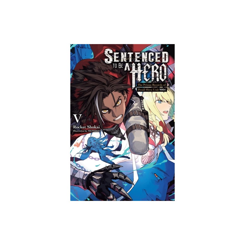 Little, Brown & Company Sentenced to Be a Hero, Vol. 5 (light novel) (häftad, eng)
