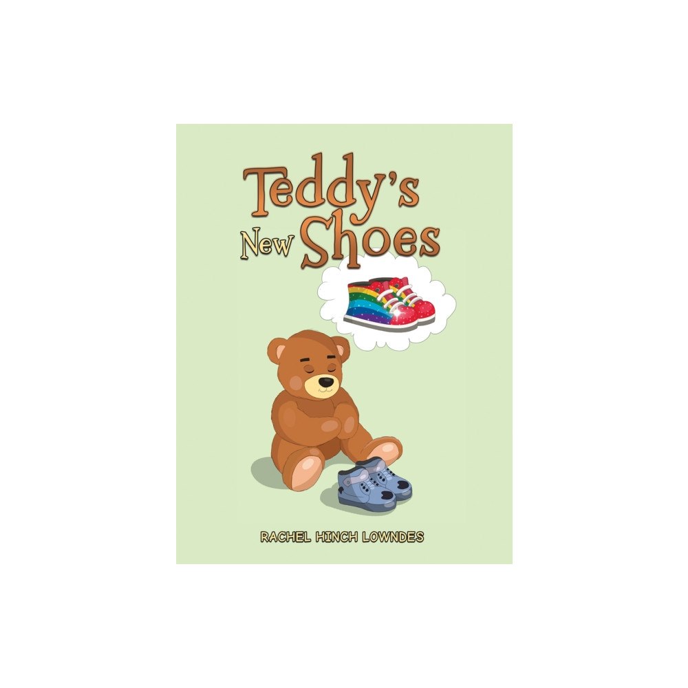 Austin Macauley Publishers Teddy's New Shoes (häftad, eng)