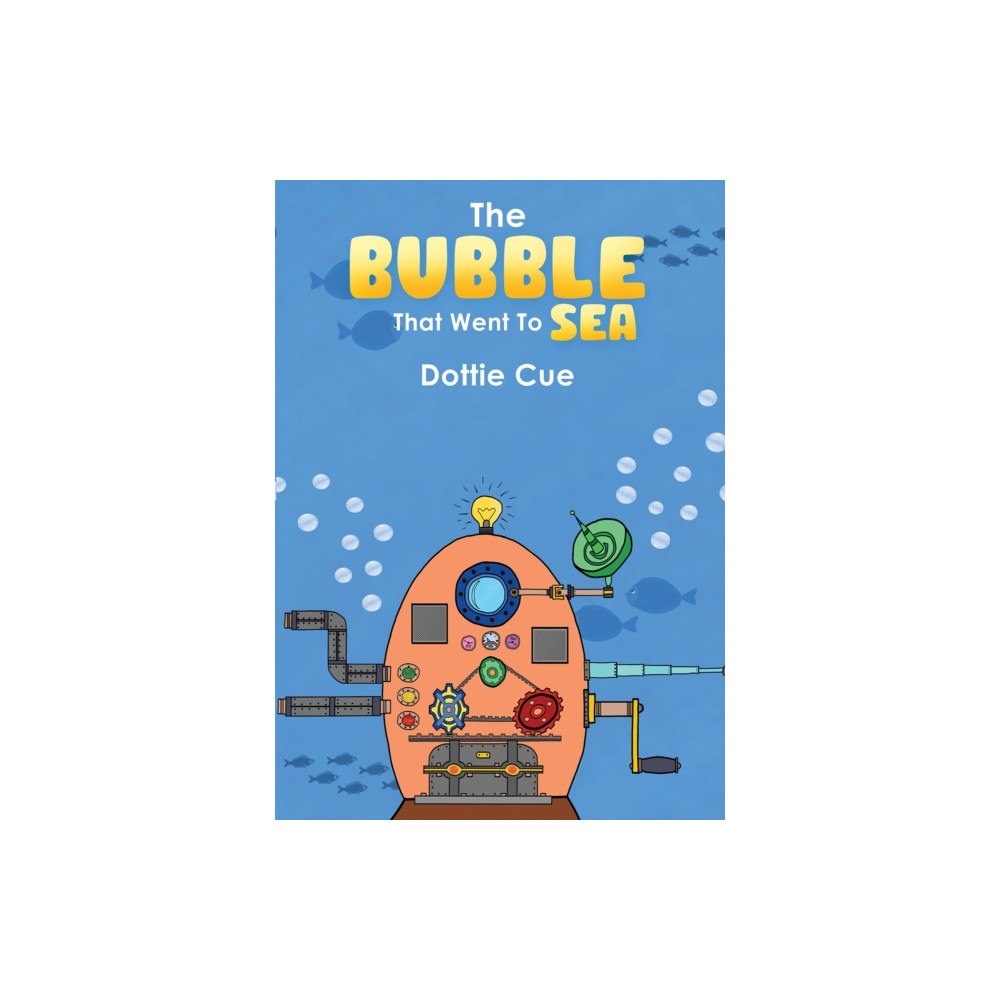 Austin Macauley Publishers The Bubble That Went to Sea (häftad, eng)