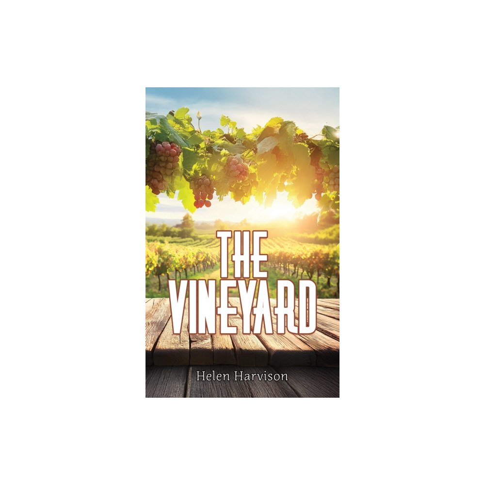 Austin Macauley Publishers The Vineyard (häftad, eng)