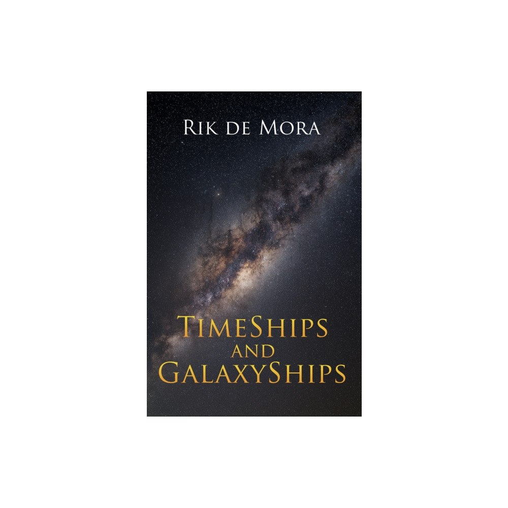 Austin Macauley Publishers TimeShips and GalaxyShips (häftad, eng)