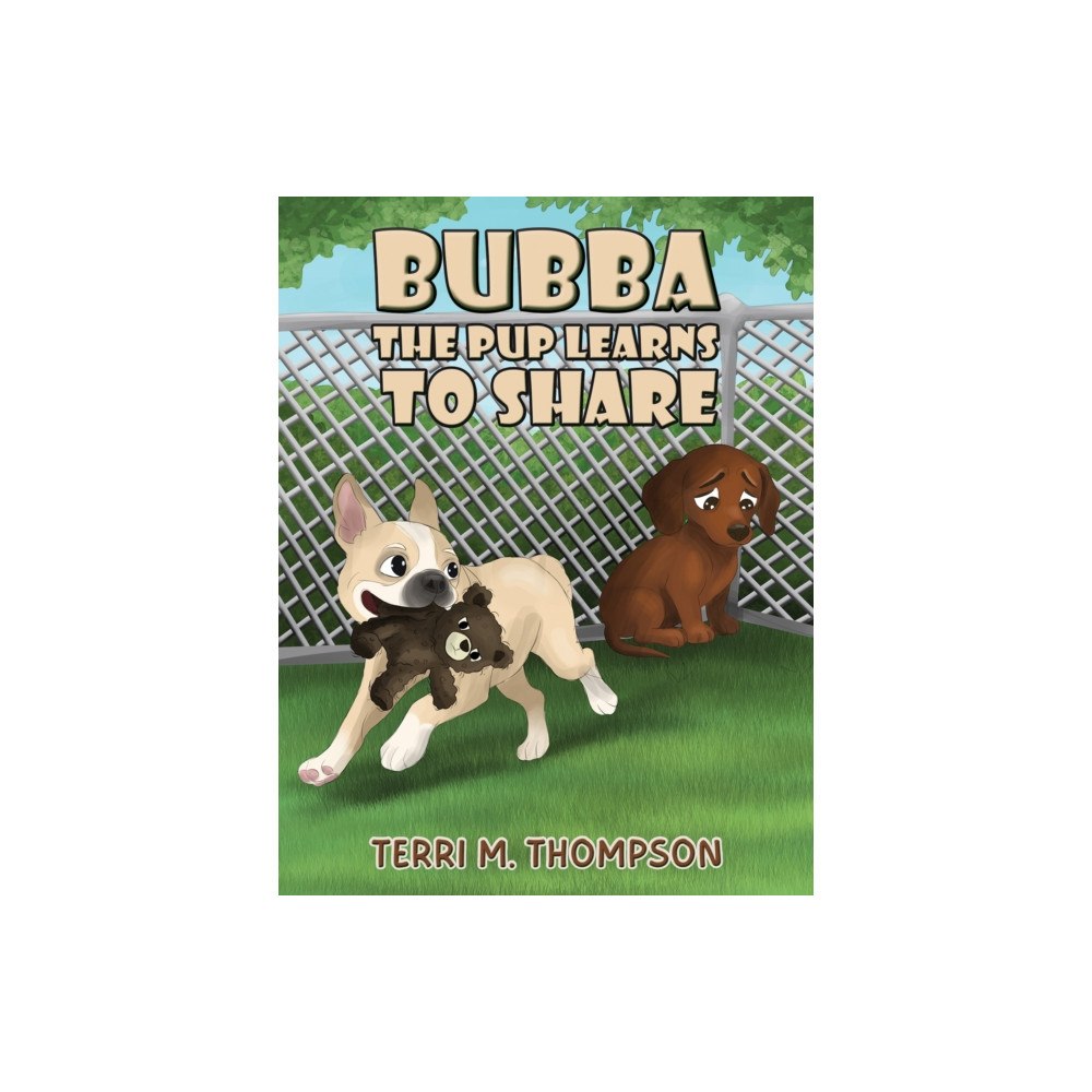 Austin Macauley Publishers LLC Bubba the Pup Learns to Share (häftad, eng)