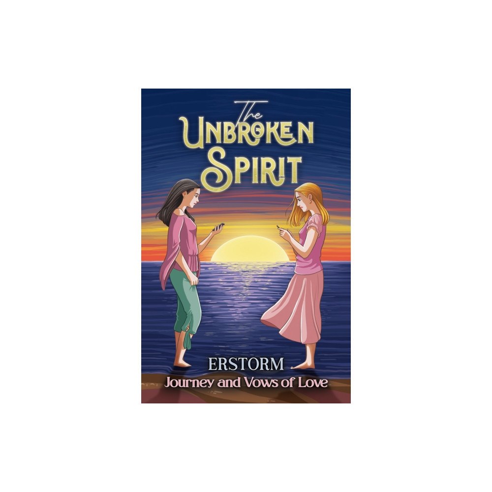 Austin Macauley Publishers LLC The Unbroken Spirit (häftad, eng)