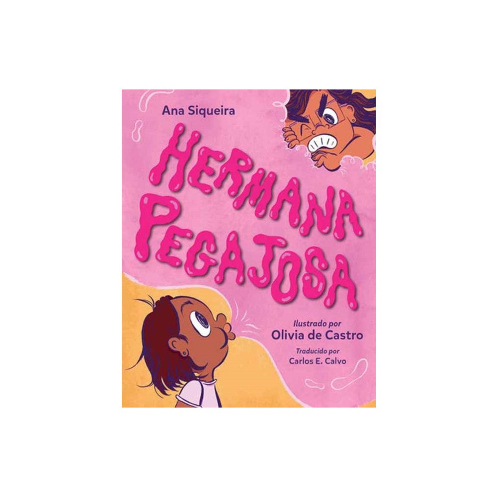 Charlesbridge Publishing,U.S. Hermana pegajosa (inbunden, spa)