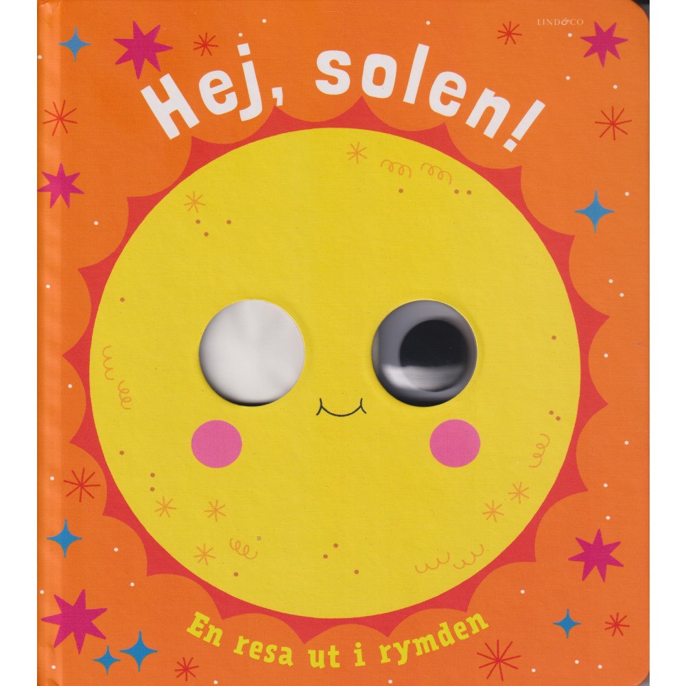 Teresa Bellón Hej, solen! : en resa ut i rymden (bok, board book)