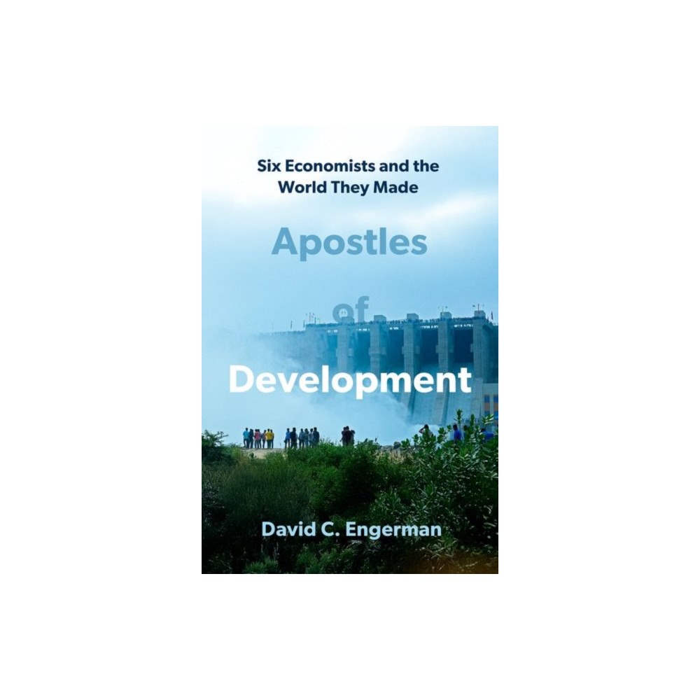 Oxford University Press Inc Apostles of Development (inbunden, eng)