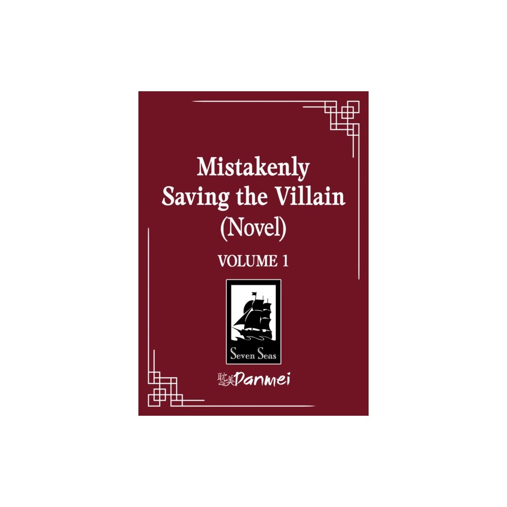 Seven Seas Entertainment, LLC Mistakenly Saving the Villain (Novel) Vol. 1 (häftad, eng)