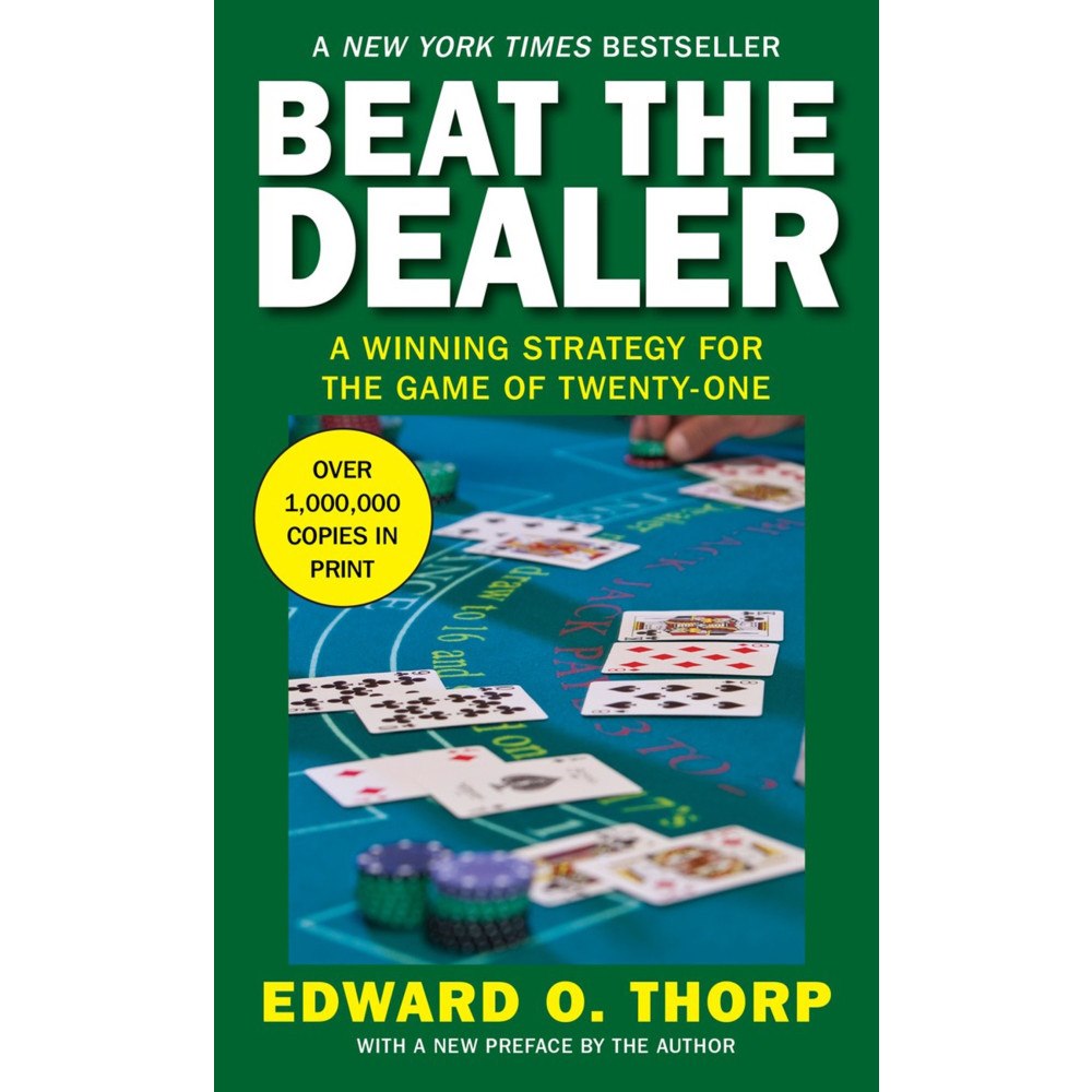 Edward O. Thorp Beat the Dealer: A Winning Strategy for the Game of Twenty-One (pocket, eng)