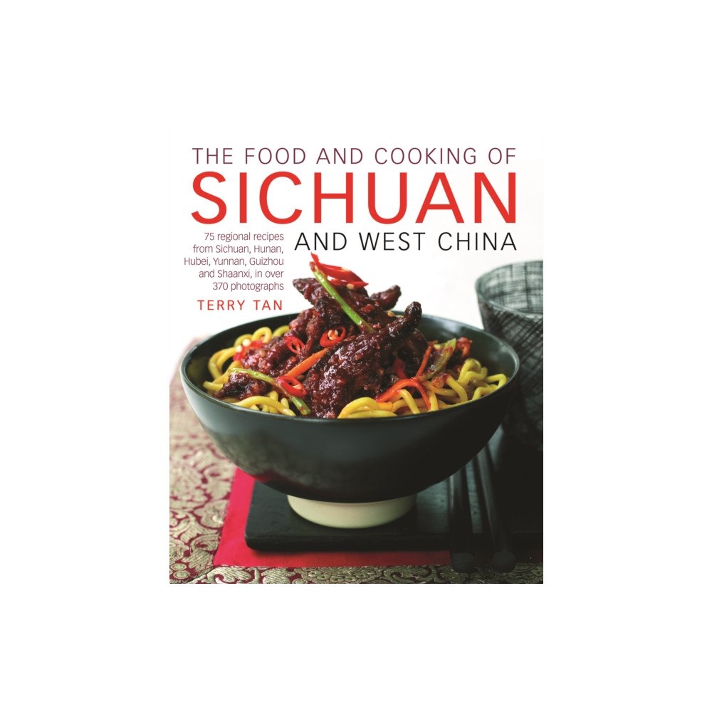 Anness publishing Food and Cooking of Sichuan and West China (inbunden, eng)
