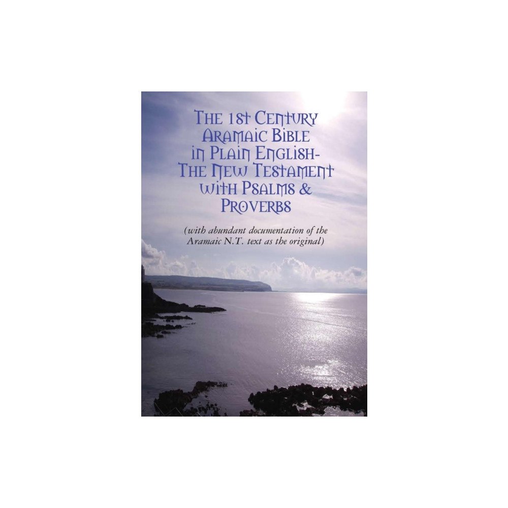 Lulu.com The Original Aramaic New Testament in Plain English (inbunden, eng)